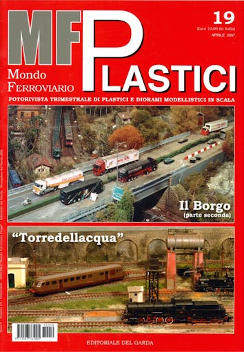 Edit. Del Garda MFP19 Mondo Ferroviario Plastici N. 19 - Aprile 2007