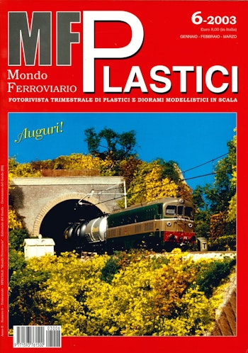 Edit. Del Garda MFP06 Mondo Ferroviario Plastici N. 6 - Gennaio-Febbraio-Marzo 2003