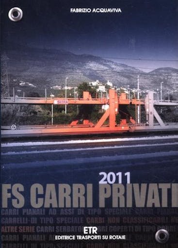ETR Editrice 6843 FS CARRI PRIVATI 2011 di Fabrizio Acquaviva
