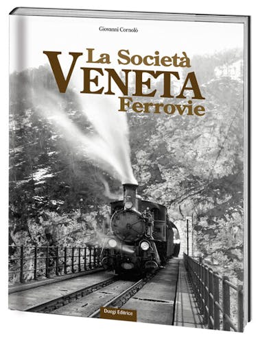 Duegi Editrice 97888 La Società Veneta Ferrovie