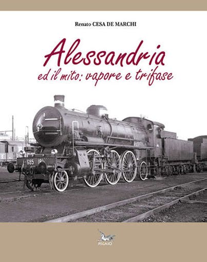 Edizioni Pegaso 24866 Alessandria ed il mito: vapore e trifase