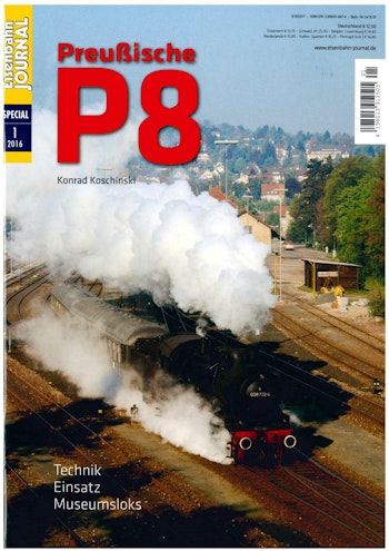 Edit. Del Garda EJ 541601 Preussische P8 Technik, Einsatz, Museumsloks, Eisenbahn Journal Special 1/2016 