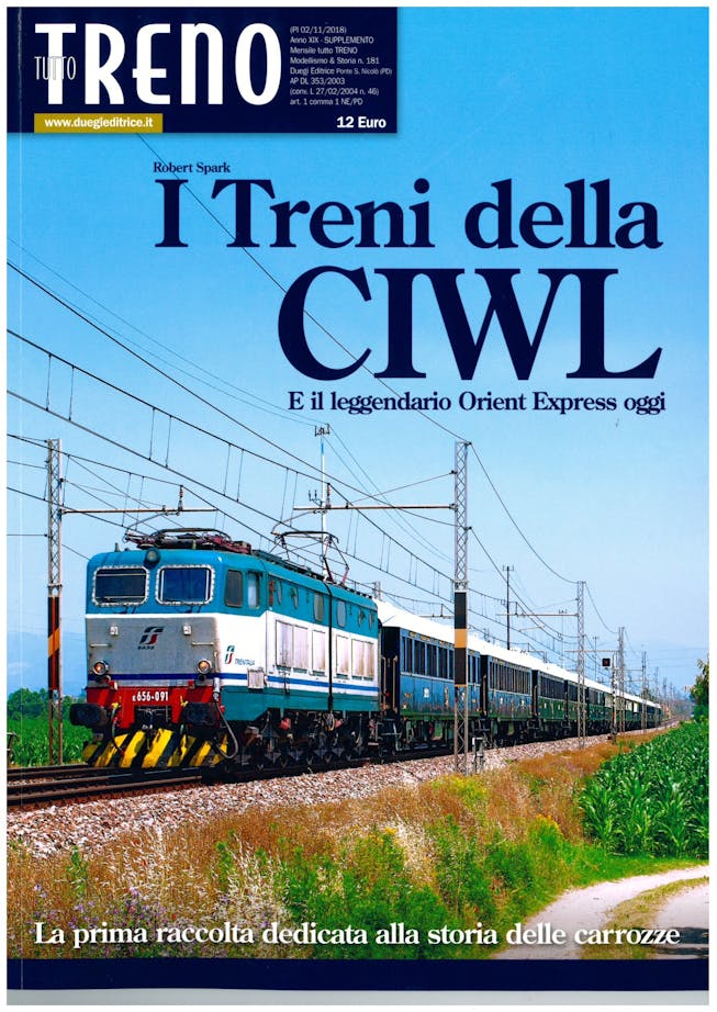 Duegi Editrice 80181 I Treni della CIWL e il leggendario Orient