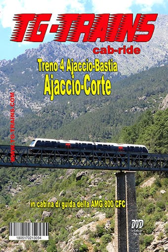TG-Trains AJACORDVD Ajaccio-Corte Treno 4 Ajaccio-Bastia in cabina di guida della AMG 800 CFC