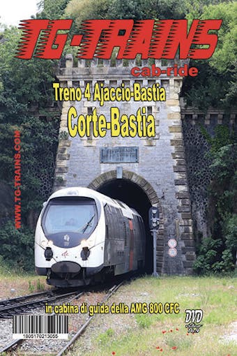 TG-Trains CORBASDVD Corte-Bastia Treno 4 Ajaccio-Bastia in cabina di guida della AMG 800 CFC