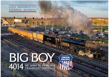 TG-Trains 05314 Big Boy 4014 150 anni di ferrovia Trascontinentale di Luca Berardocco e Caterina Severino