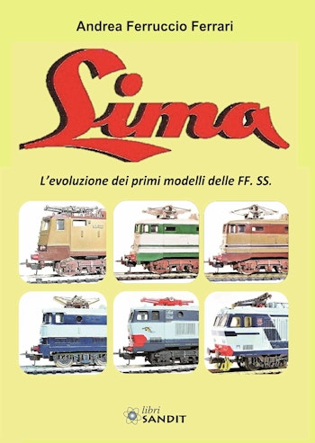 Sandit Libri 5596 LIMA  L'evoluzione dei primi modelli delle FF.SS.