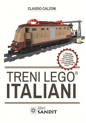 Sandit Libri 5588 TRENI LEGO® ITALIANI, CONTIENE LE ISTRUZIONI PASSO PASSO PER COSTRUIRE IL LOCOMOTORE CON MATTONCINI LEGO®