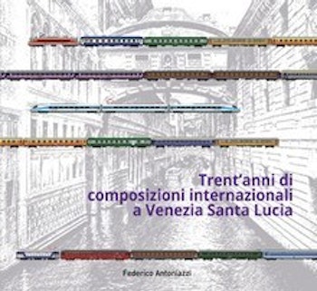 ETR Editrice 68483 Trent'anni di composizioni internazionali a Venezia Santa Lucia