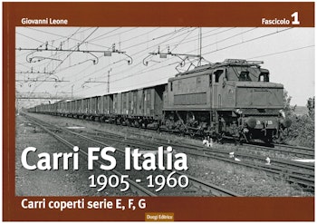 Duegi Editrice 10204 Carri FS Italia 1905 - 1960 di Giovanni Leone 1 fascicolo