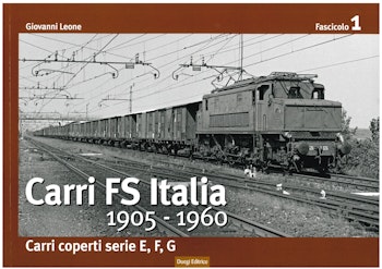 Duegi Editrice 10204 Carri FS Italia 1905 - 1960 di Giovanni Leone 1 fascicolo