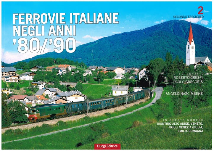 Duegi Editrice 26411 Viaggio nelle Ferrovie Italiane FS anni '80 e '90 2° fascicolo