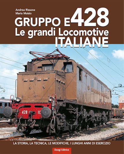 Duegi Editrice E.428 Gruppo E.428 Le grandi Locomotive italiane
