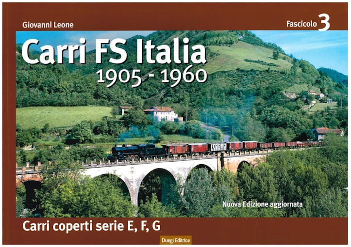 Duegi Editrice 10211 Carri FS Italia 1905 - 1960 di Giovanni Leone 3 fascicolo