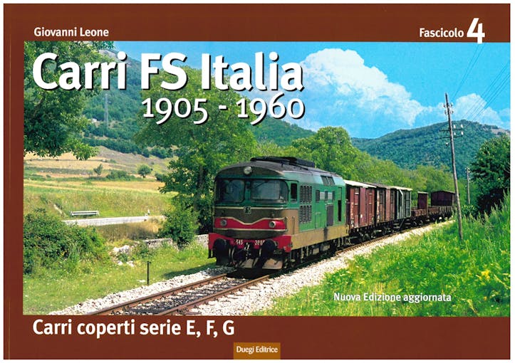 Duegi Editrice 10221 Carri FS Italia 1905 - 1960 di Giovanni Leone 4° fascicolo