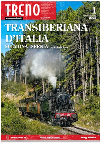 Duegi Editrice MS223 Speciale TRANSIBERIANA D’ITALIA ''Sulmona-Isernia'' primo fascicolo