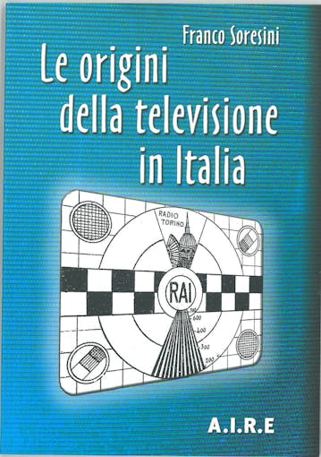 Sandit Libri 8019 LE ORIGINE DELLA TELEVISIONE IN ITALIA