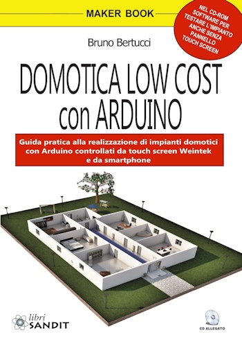 Sandit Libri 5541 DOMOTICA LOW COST CON ARDUINO di Bruno Bertucci